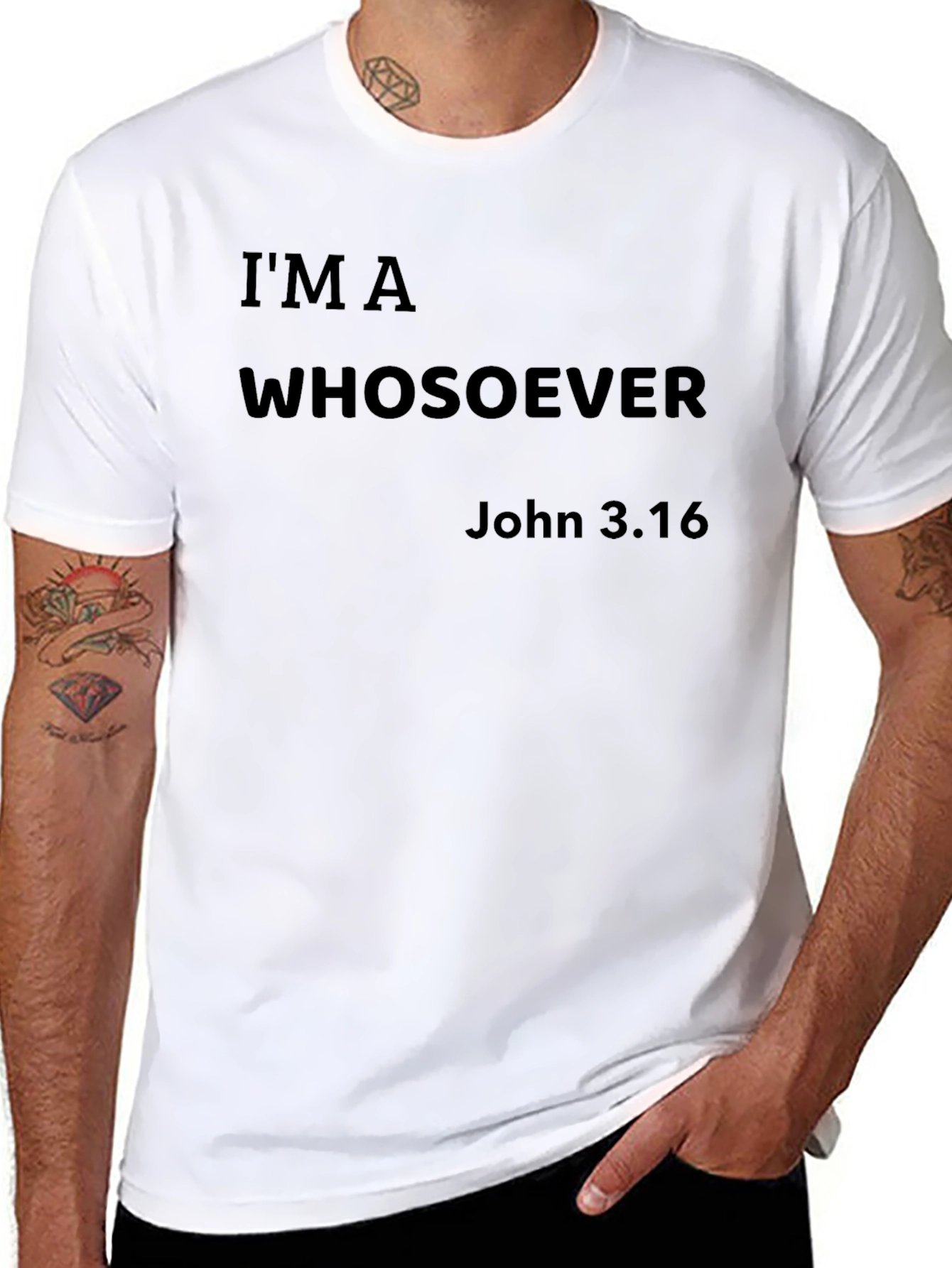 Im a Whosoever John 3:16 Graphic T-Shirt
