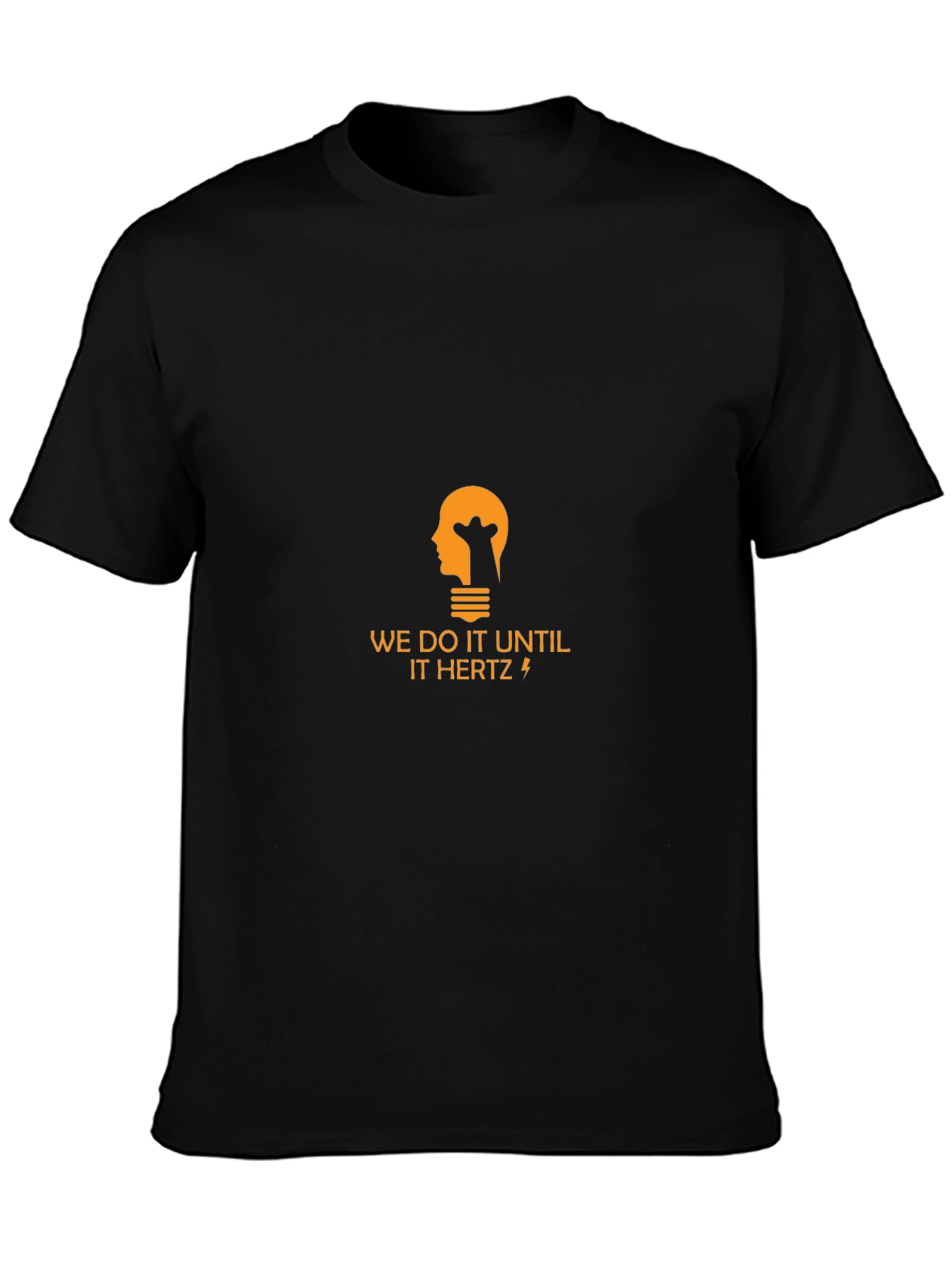 Mens We Do It Until It Hertz Graphic T-Shirt