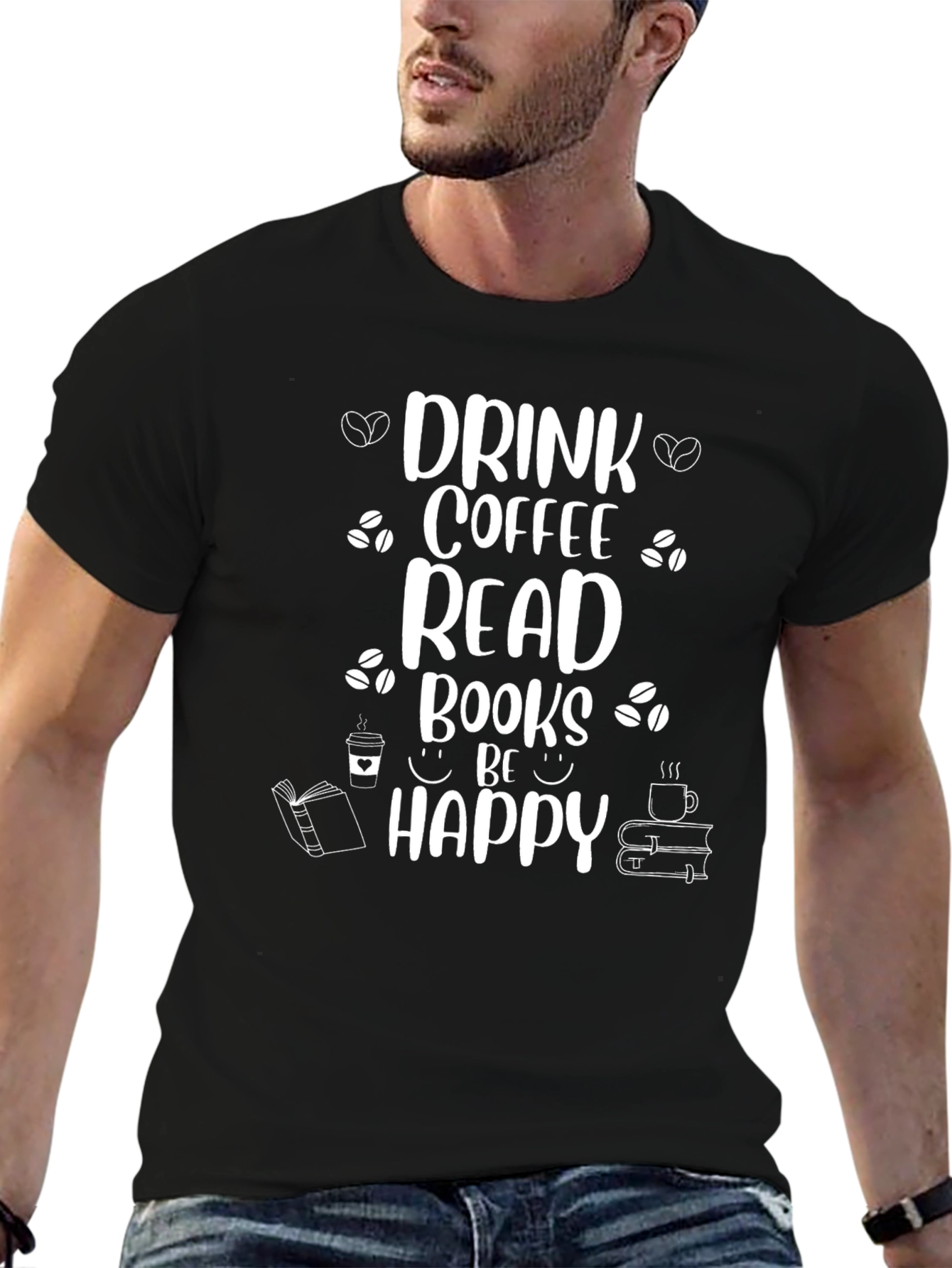 Drink Coffee Read Books Be Happy T-Shirt