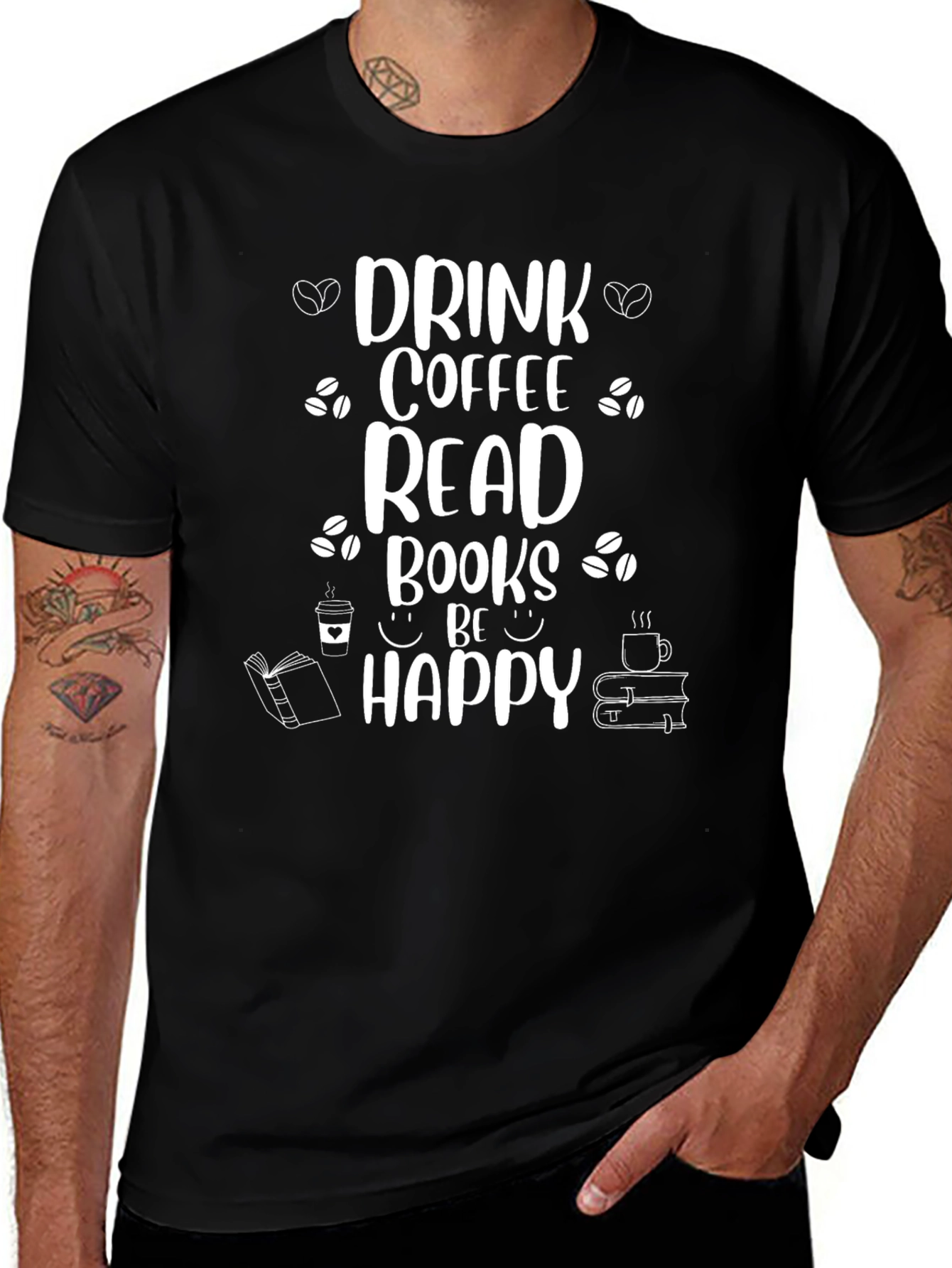 Drink Coffee Read Books Be Happy T-Shirt