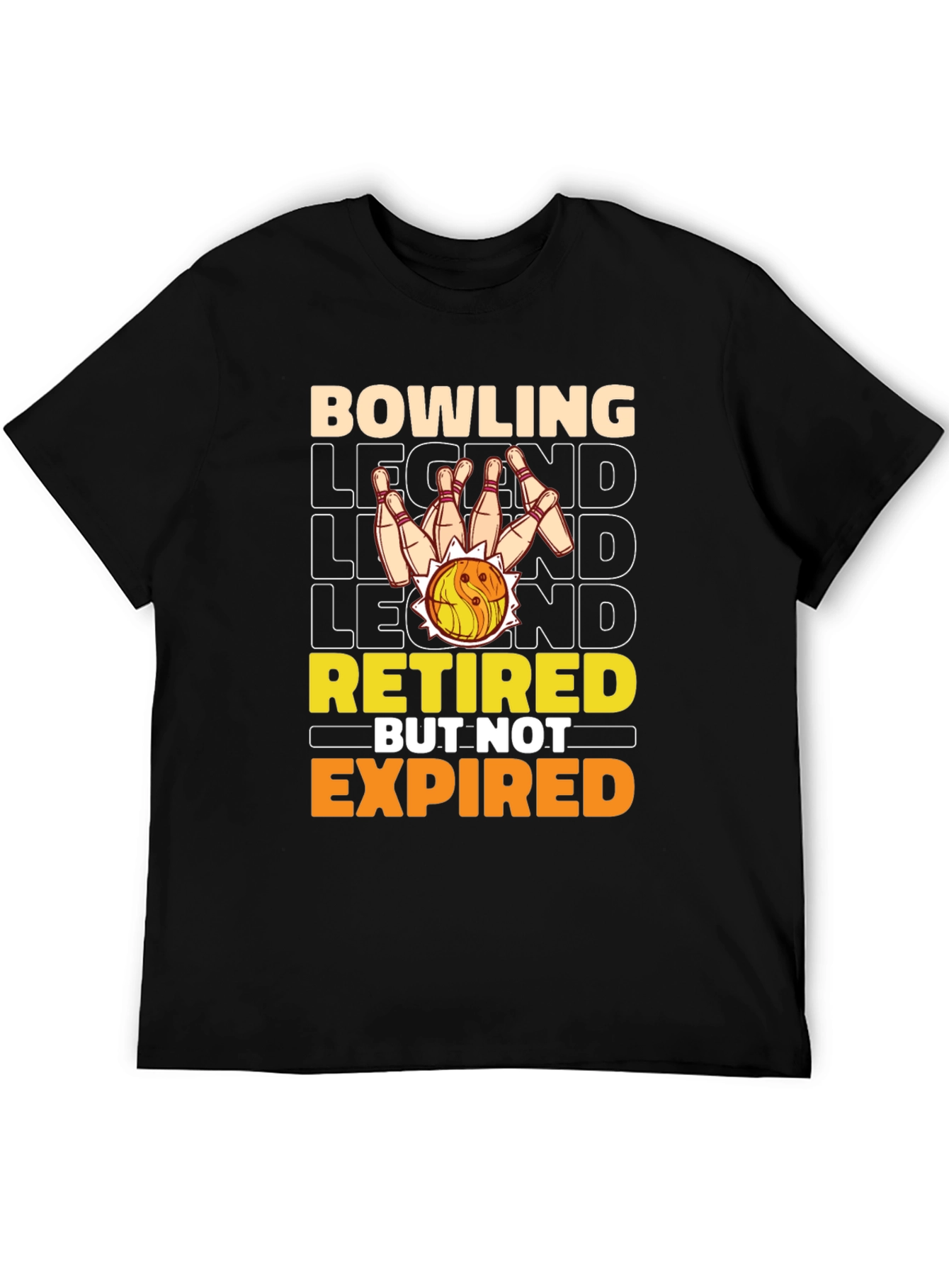 Bowling Legend Retired But Not Expired T-Shirt