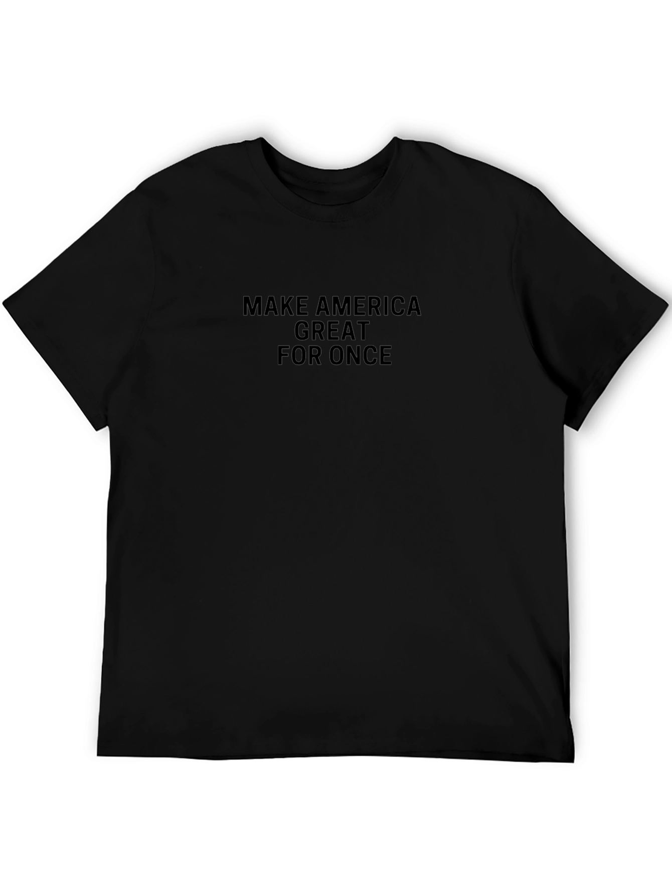 MAGA T-Shirt - Make America Great For Once