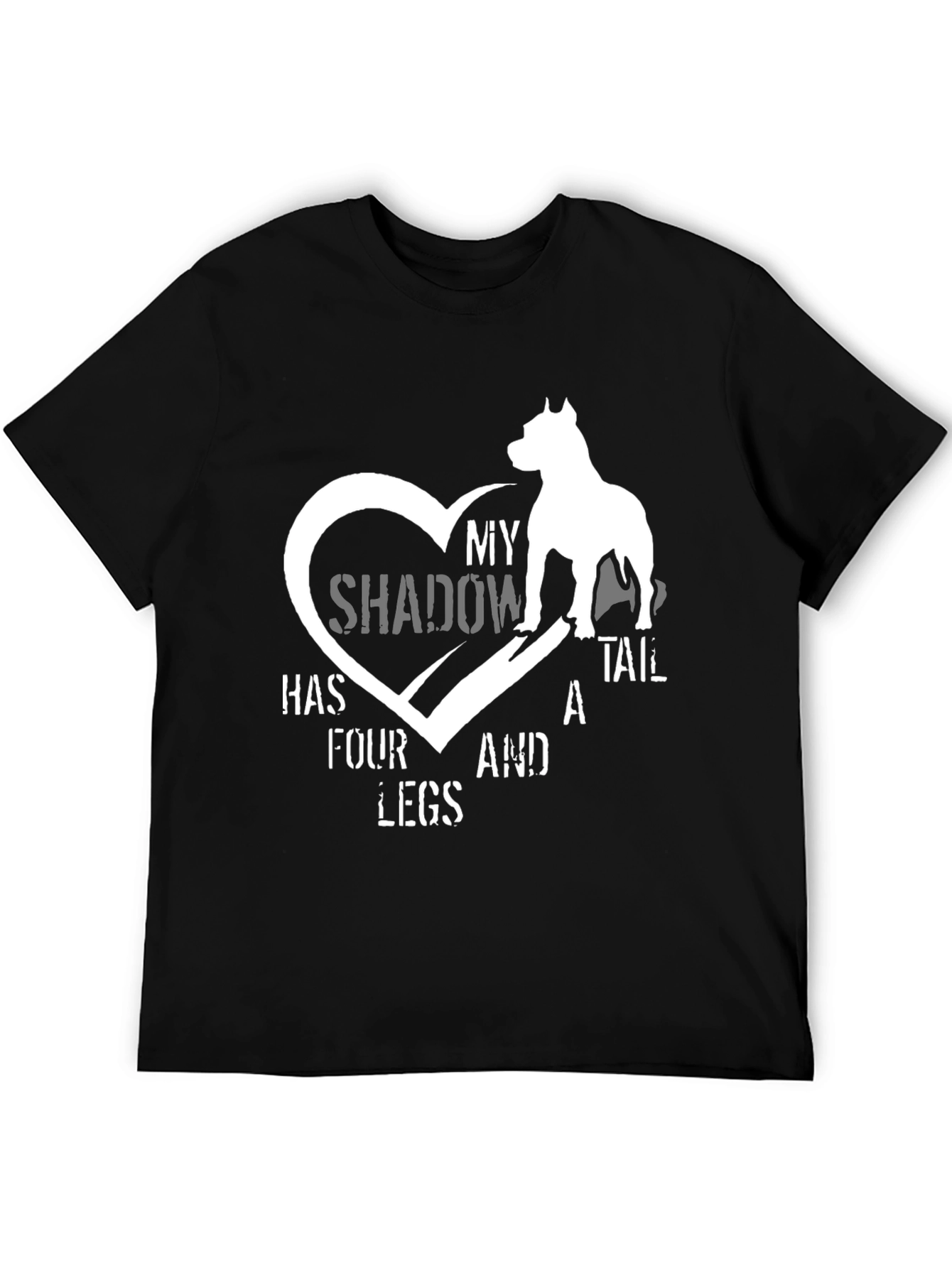 My Shadow Has Four Legs Dog Lover T-Shirt