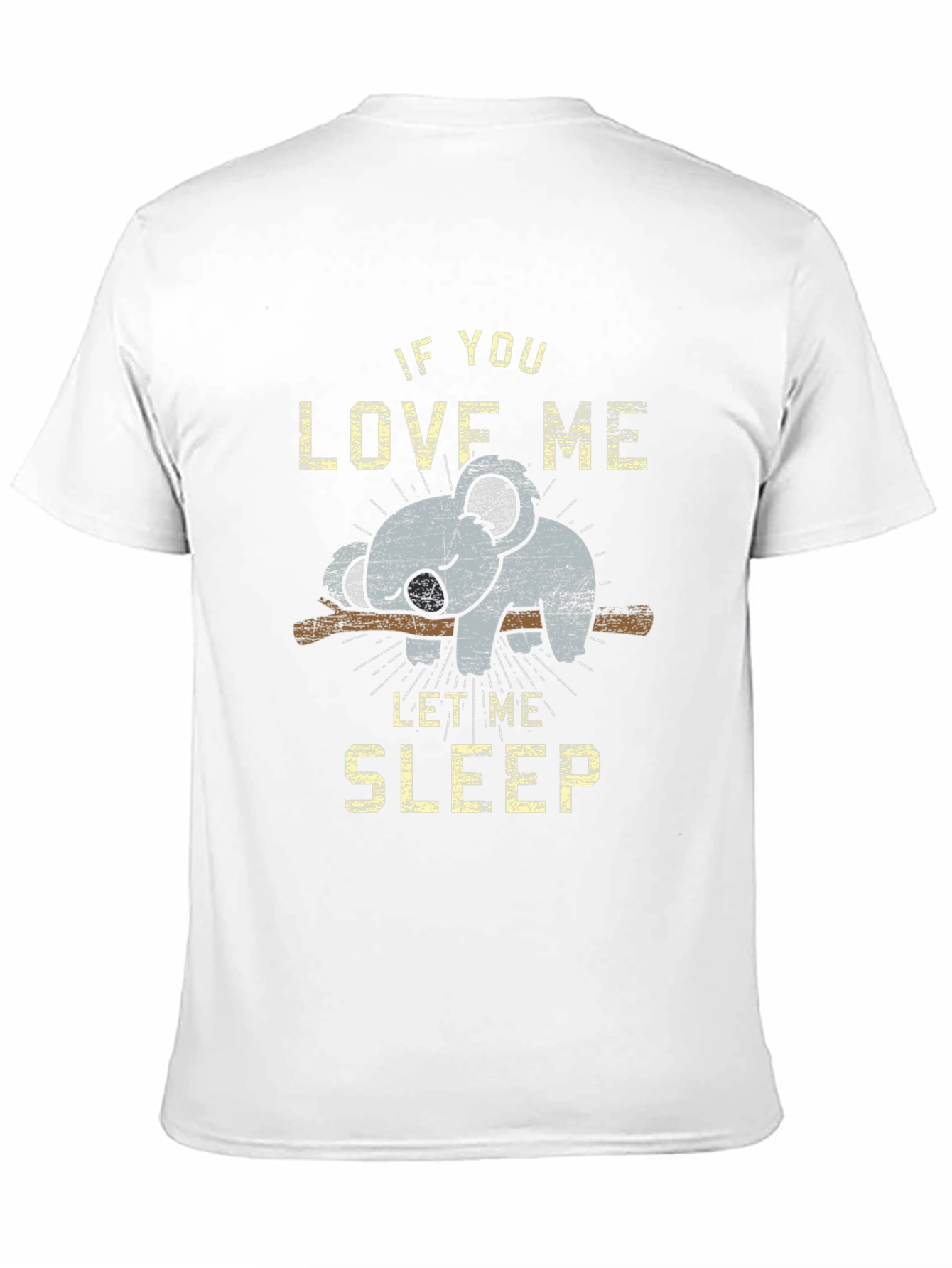 If You Love Me Let Me Sleep T-Shirt