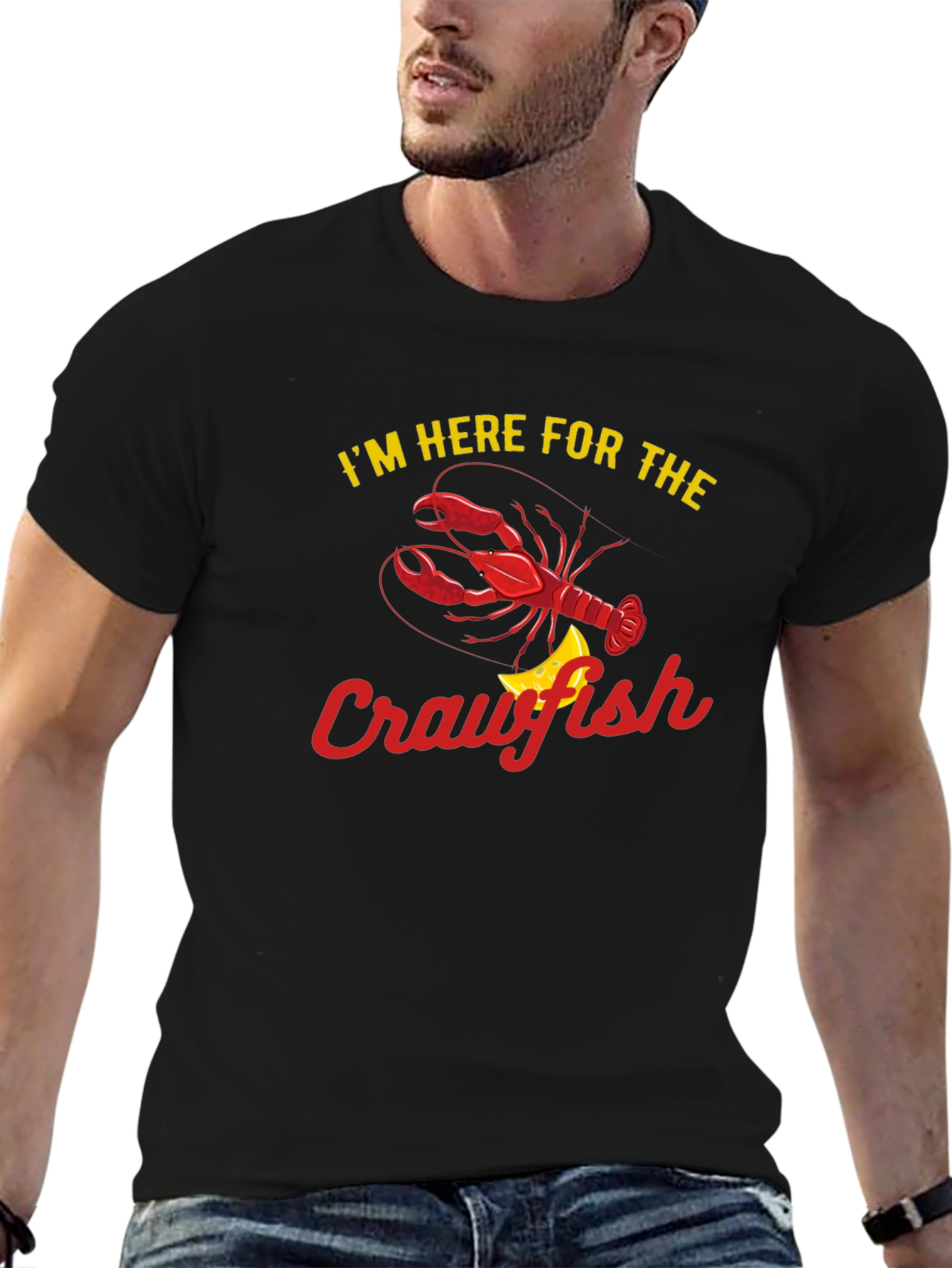 Crawfish T-Shirt: Im Here For The Crawfish
