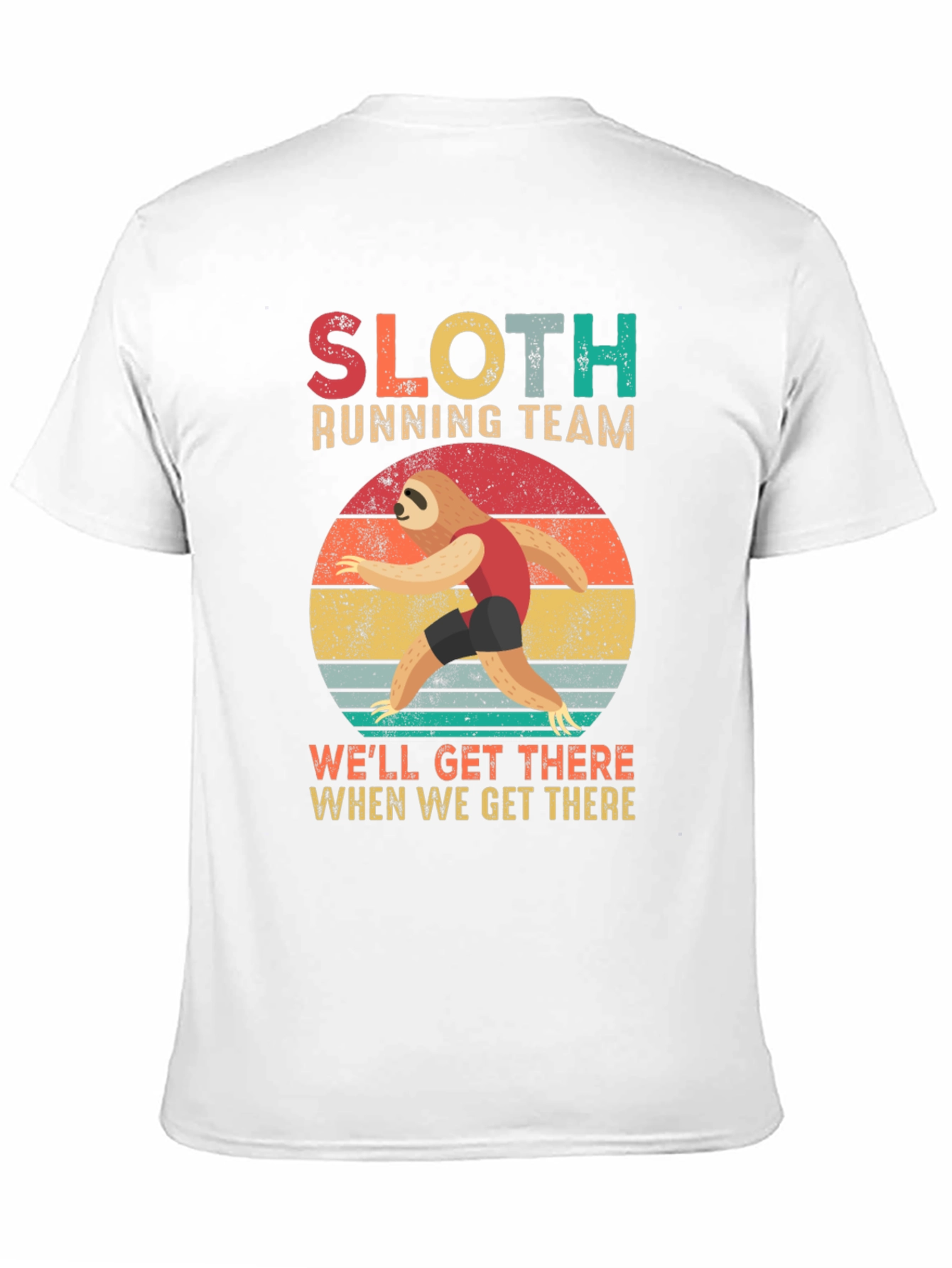 Sloth Running Team T-Shirt - Well Get There
