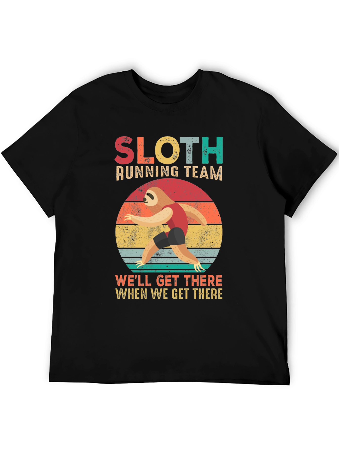 Sloth Running Team T-Shirt - Well Get There