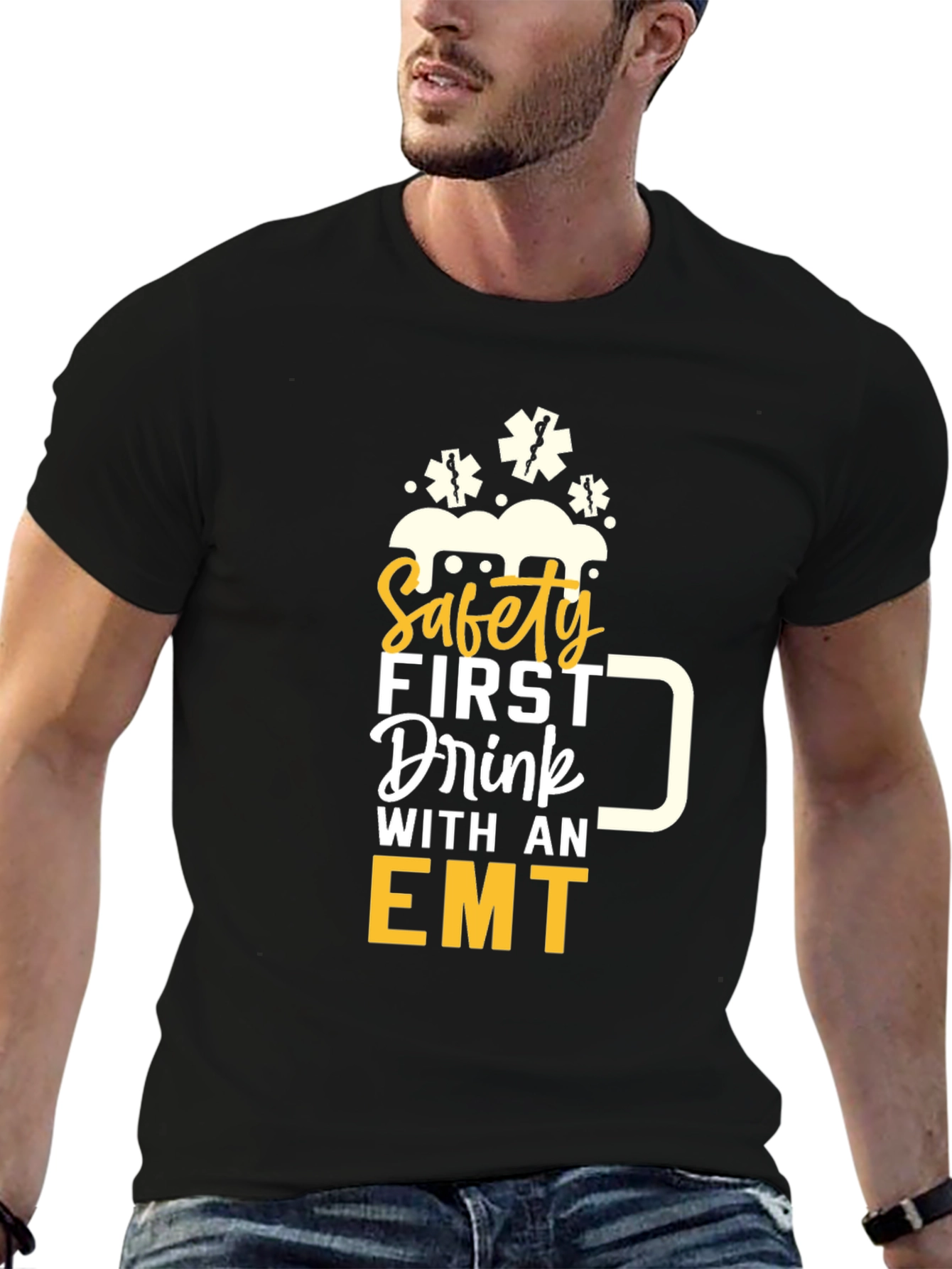 Safety First Drink with an EMT Graphic T-Shirt