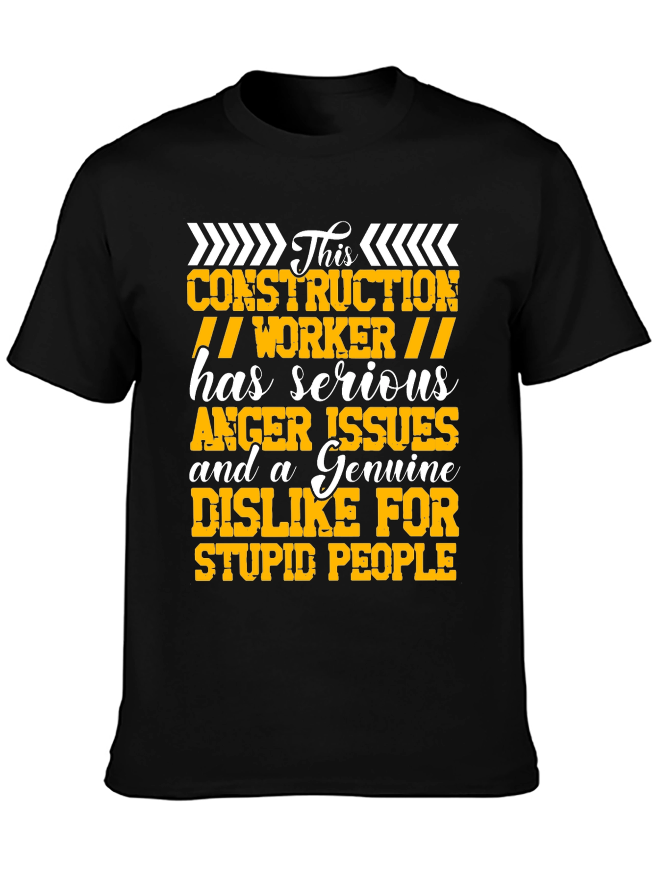 Construction Worker Serious Anger Issues Graphic Tee