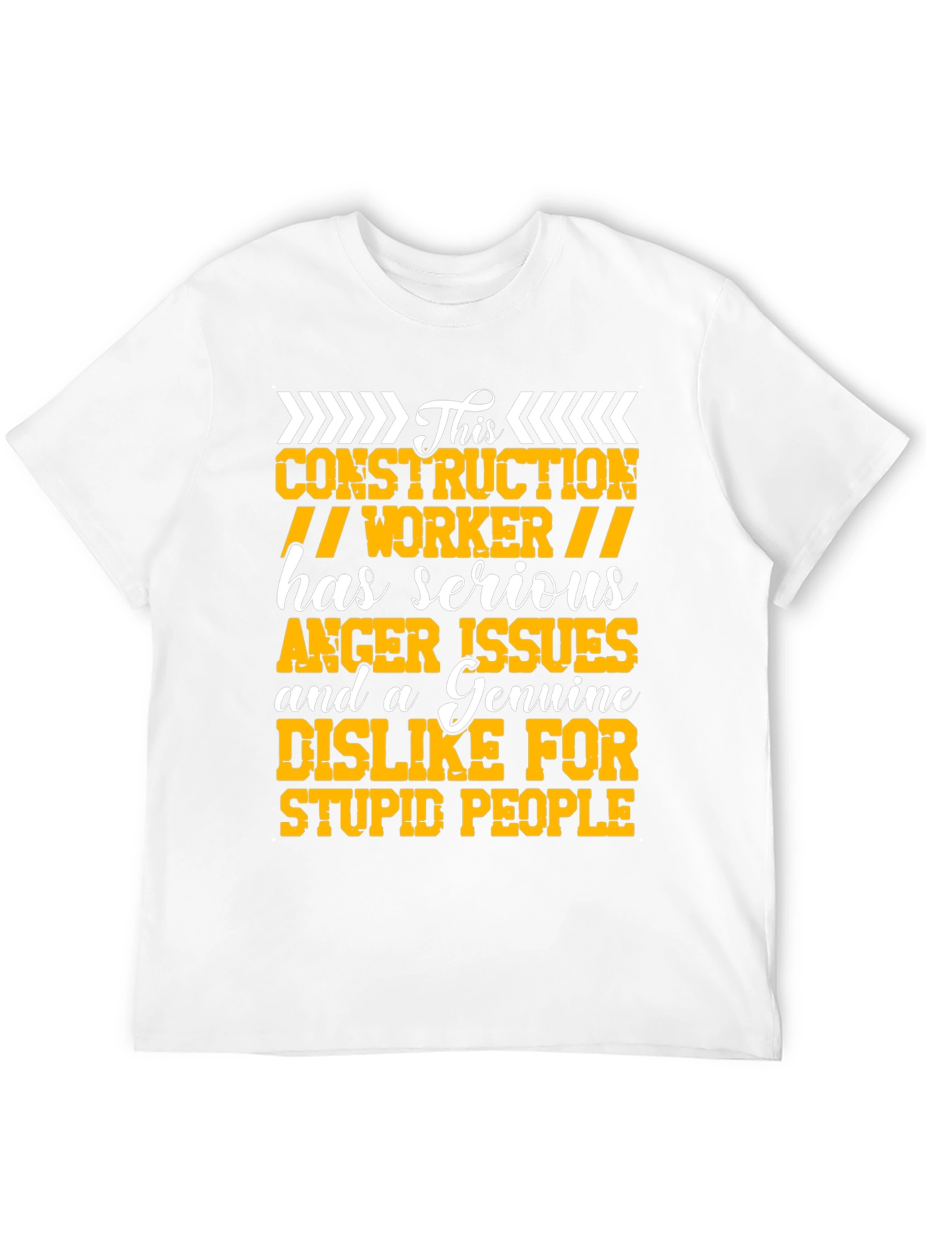 Construction Worker Serious Anger Issues Graphic Tee