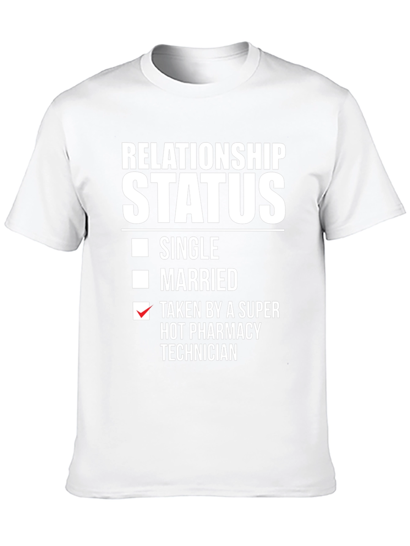 Funny Relationship Status Pharmacy Technician T-Shirt