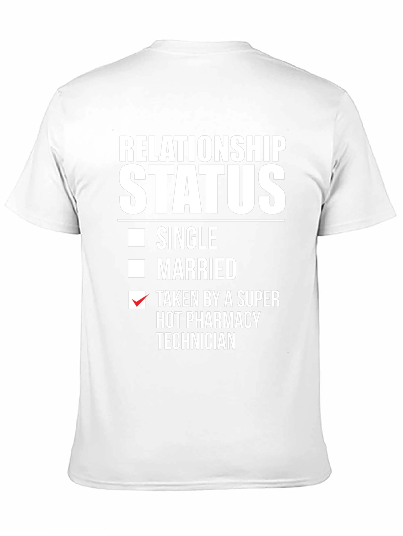 Funny Relationship Status Pharmacy Technician T-Shirt