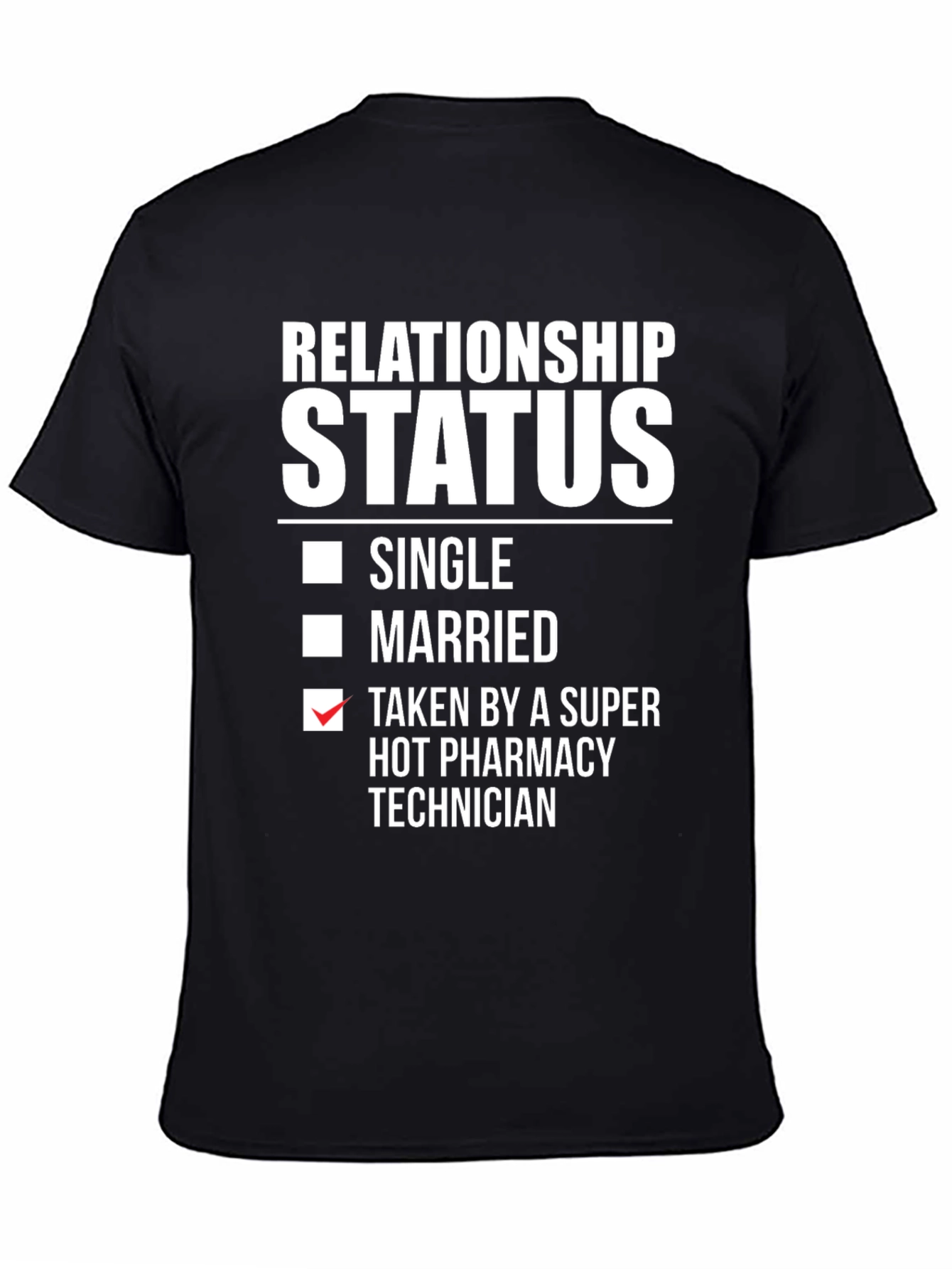 Funny Relationship Status Pharmacy Technician T-Shirt
