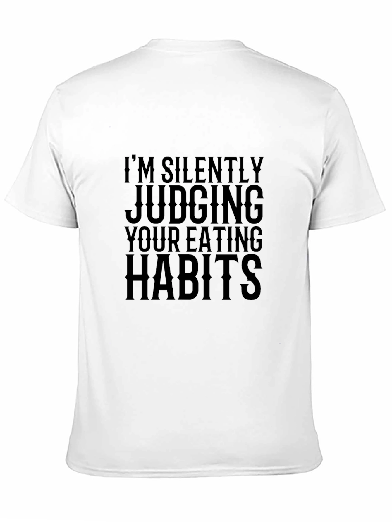 Im Silently Judging T-Shirt