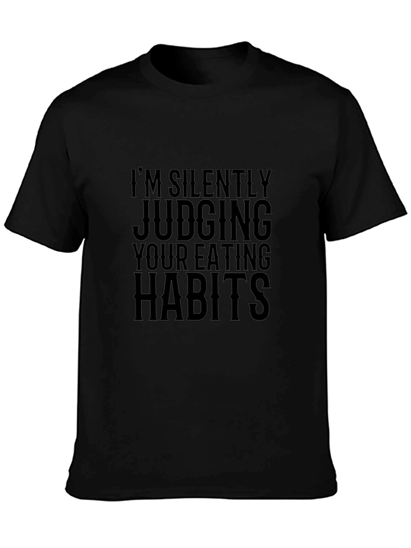 Im Silently Judging T-Shirt