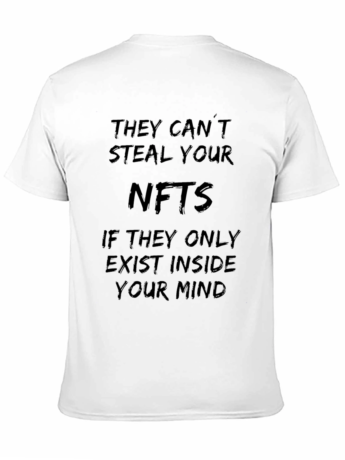 NFT Mind T-Shirt - They Cant Steal Your NFTs