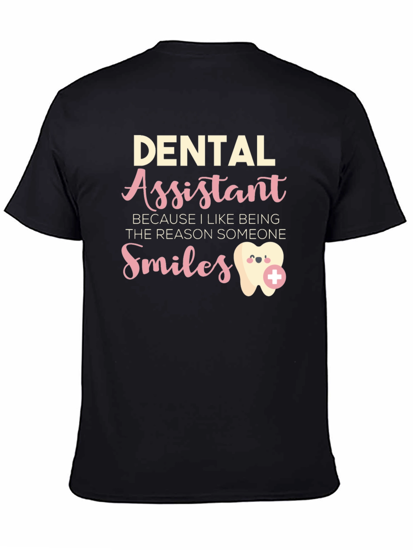 Dental Assistant Smiles T-Shirt