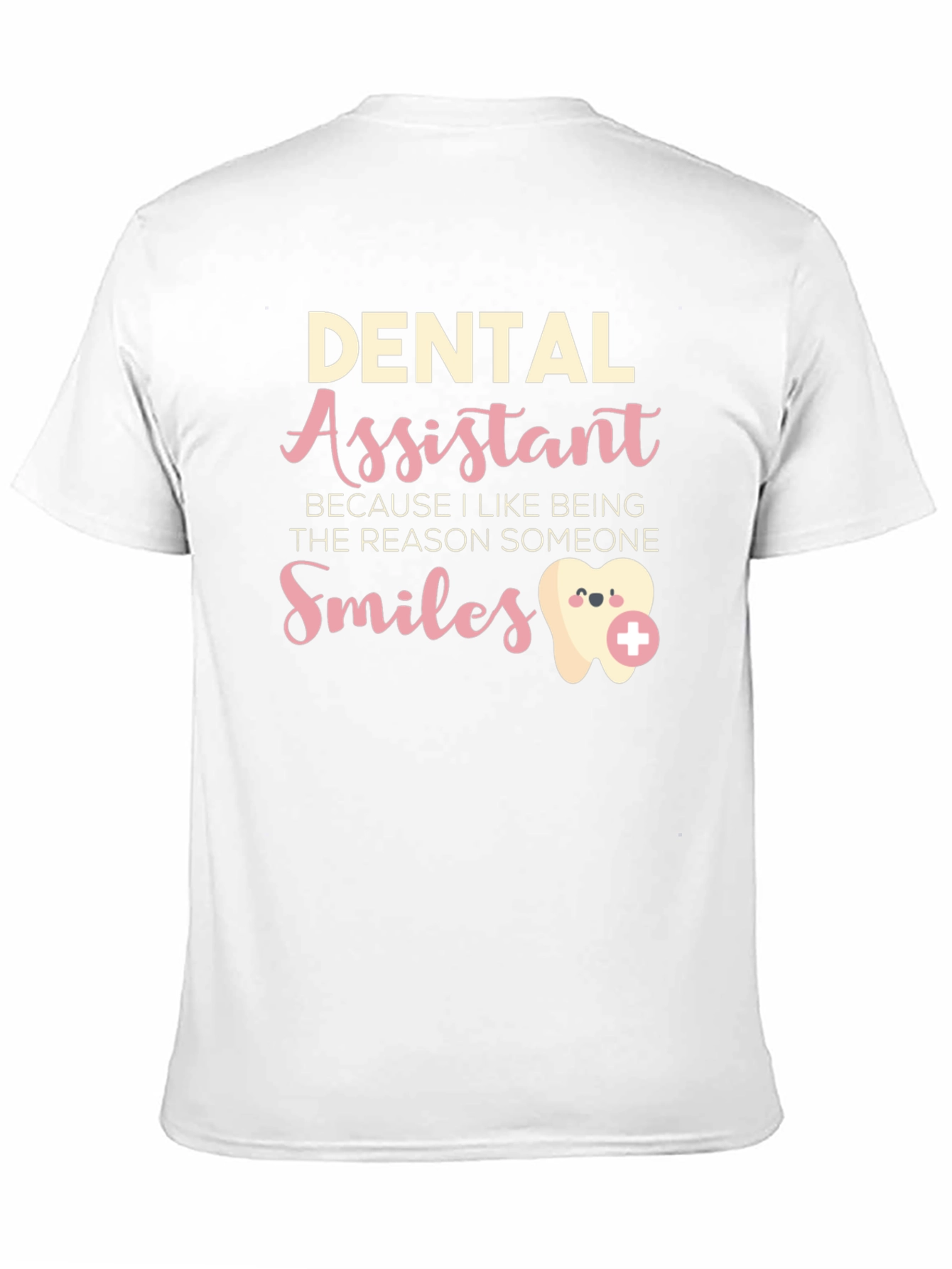 Dental Assistant Smiles T-Shirt