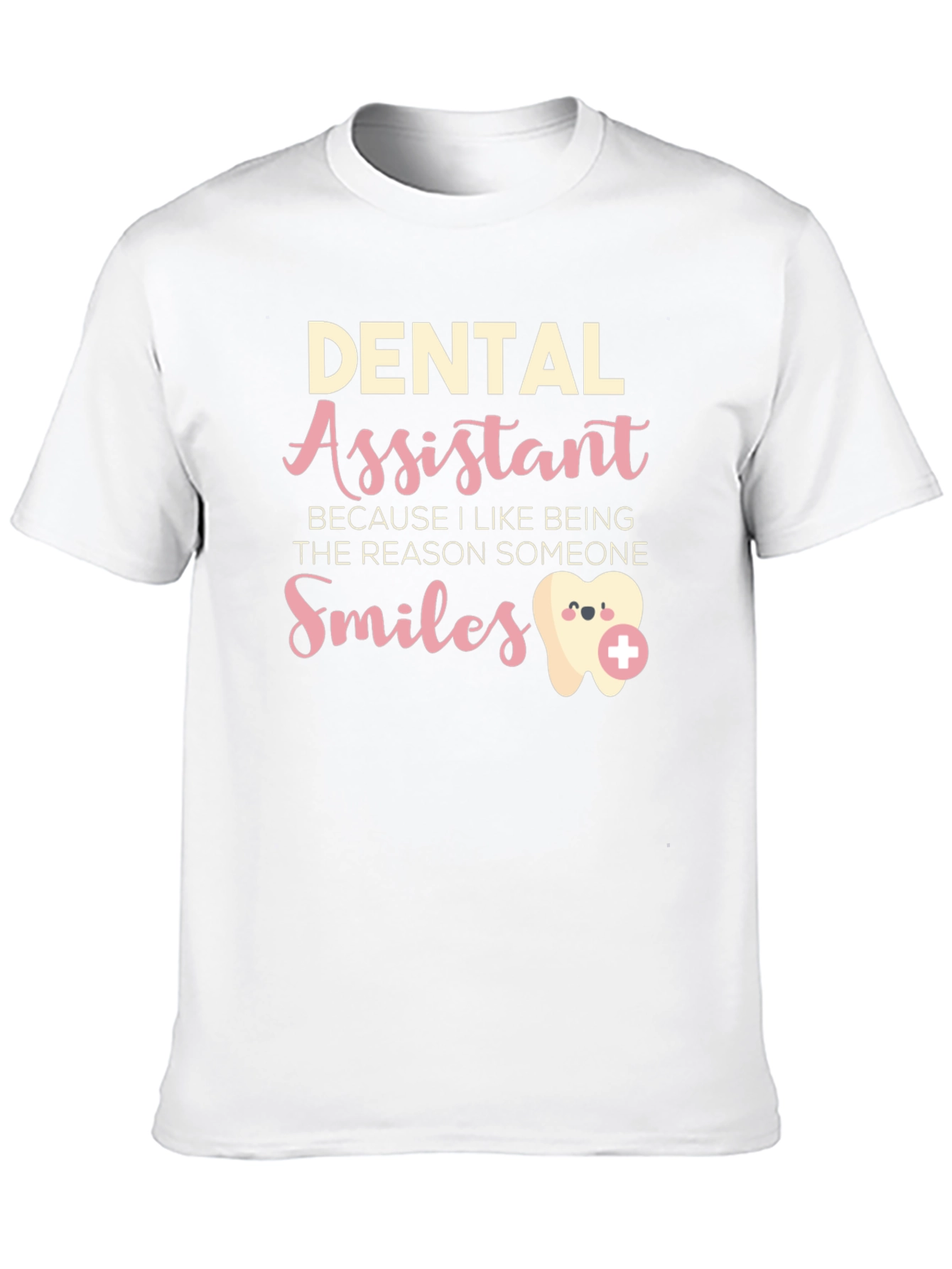 Dental Assistant Smiles T-Shirt