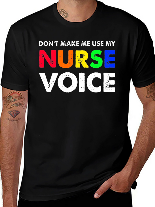 Nurse Voice T-Shirt - Funny Colorful Graphic Tee