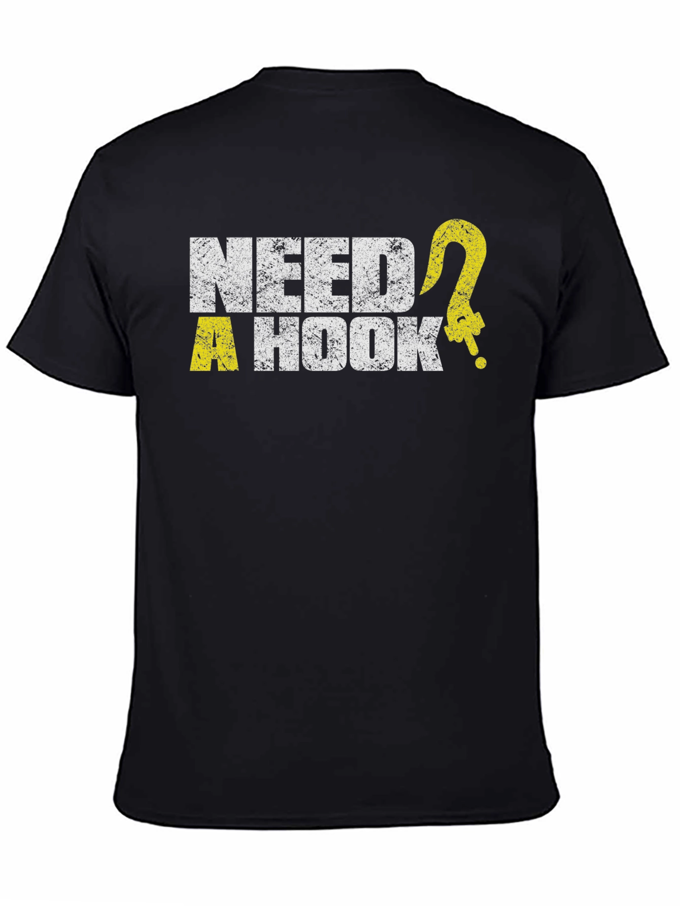 Need a Hook? Graphic Tee -  Humorous Design