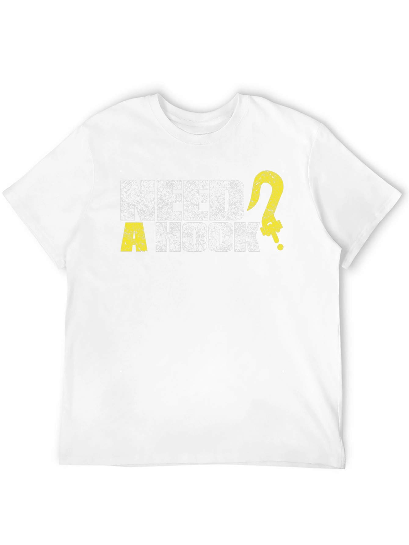 Need a Hook? Graphic Tee -  Humorous Design