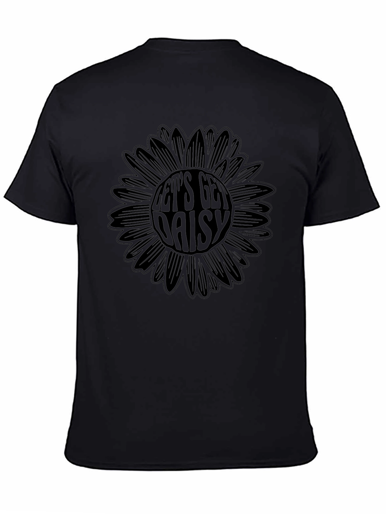 Lets Get Daisy T-Shirt