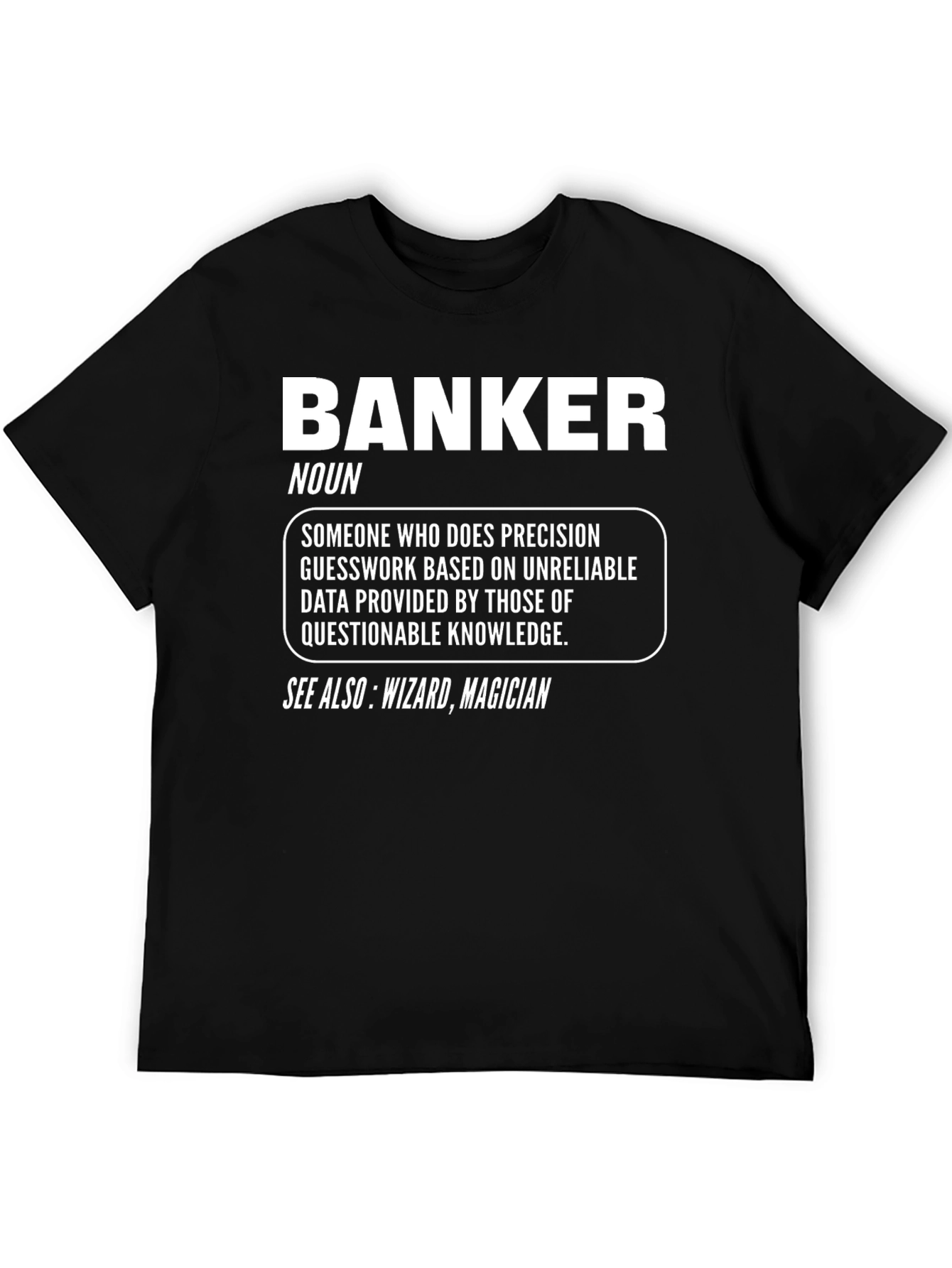 Banker Definition Novelty Graphic Tee