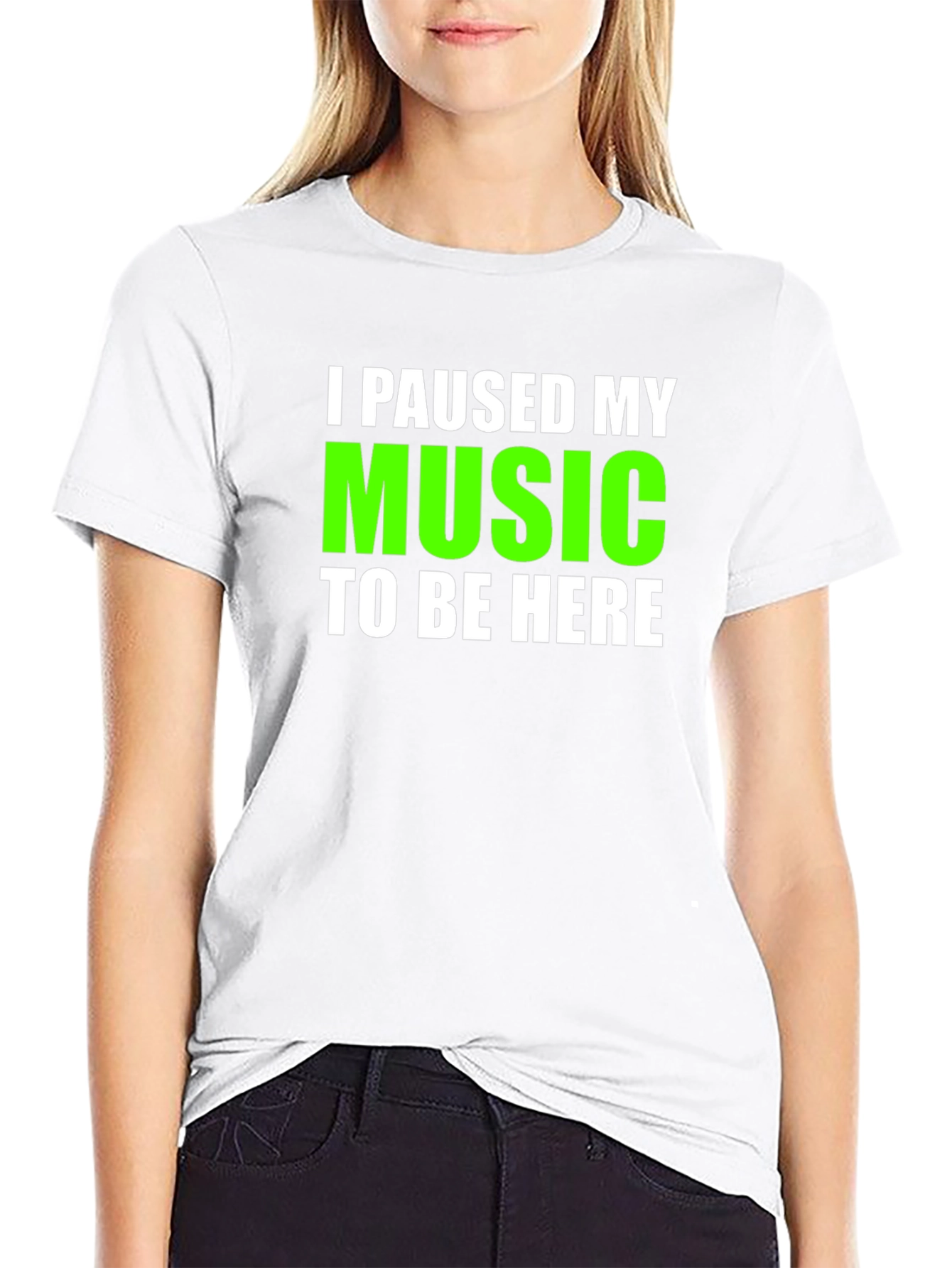 I Paused My Music T-Shirt