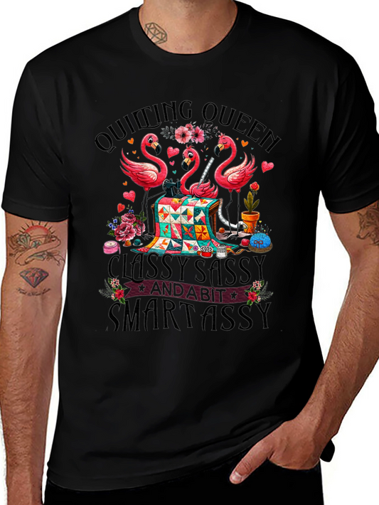 Quilting Queen Flamingo T-Shirt: Classy Sassy & Smartassy