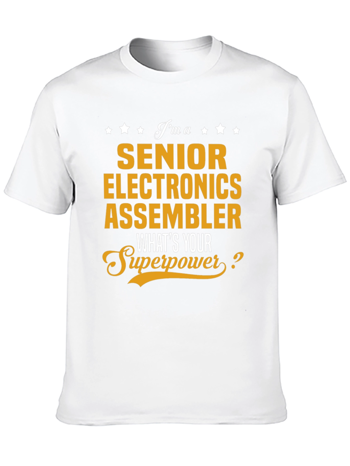 Senior Electronics Assembler Superpower T-Shirt