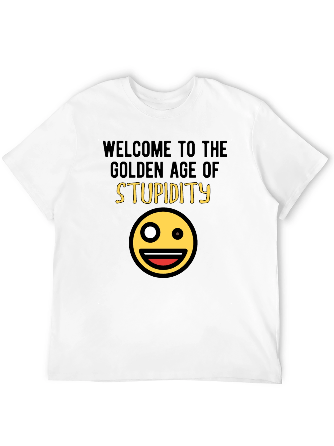 Golden Age of Stupidity T-Shirt