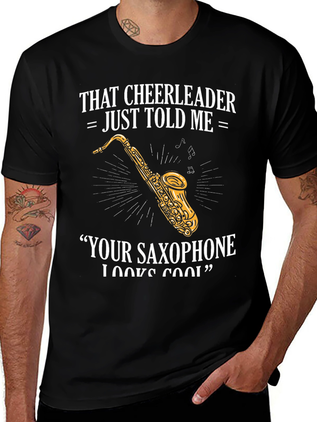 Saxophone Player T-Shirt: Cheerleader Told Me