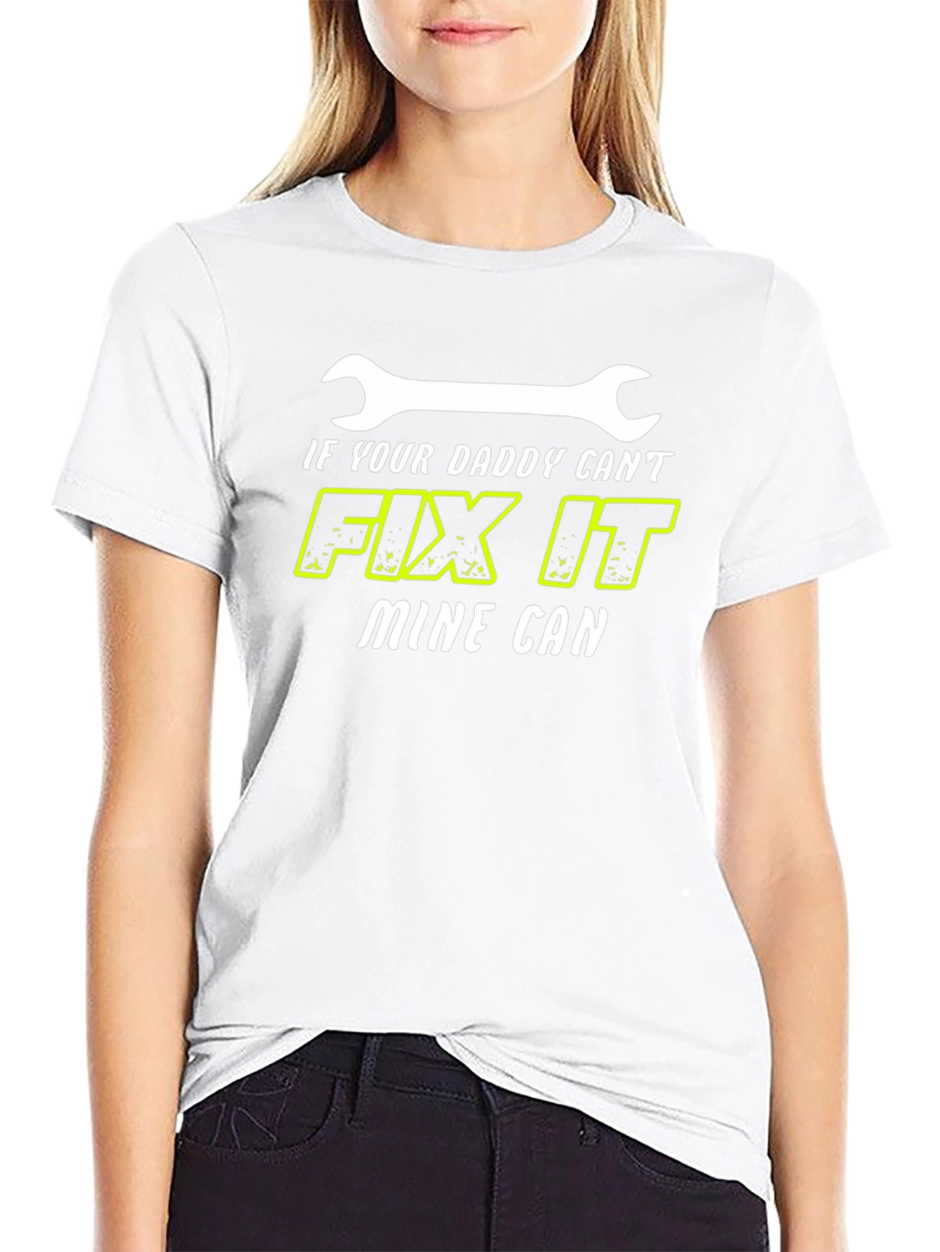 If Your Daddy Cant Fix It Mine Can T-Shirt