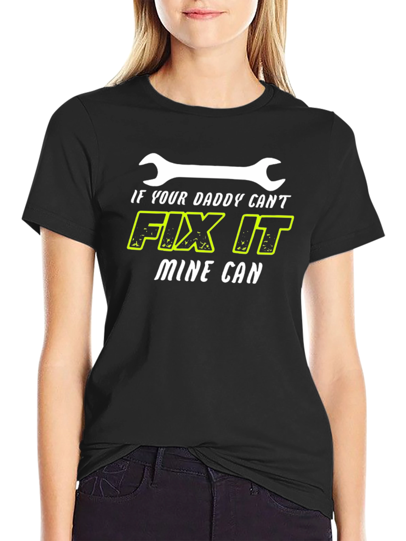 If Your Daddy Cant Fix It Mine Can T-Shirt