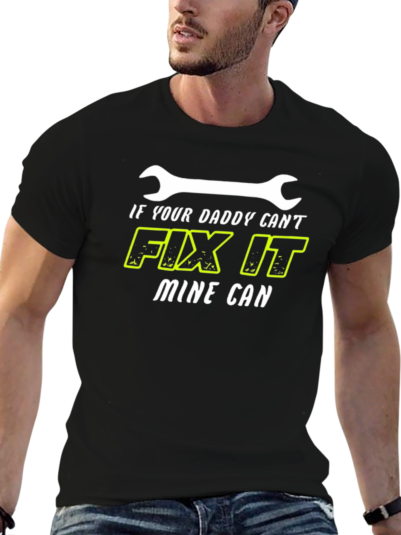 If Your Daddy Cant Fix It Mine Can T-Shirt