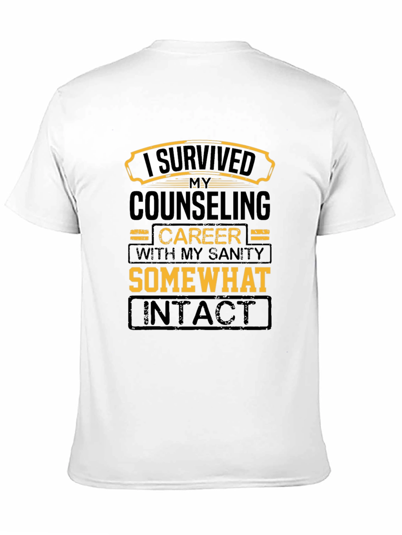 Counseling Career Survivor T-Shirt - Sanity Intact