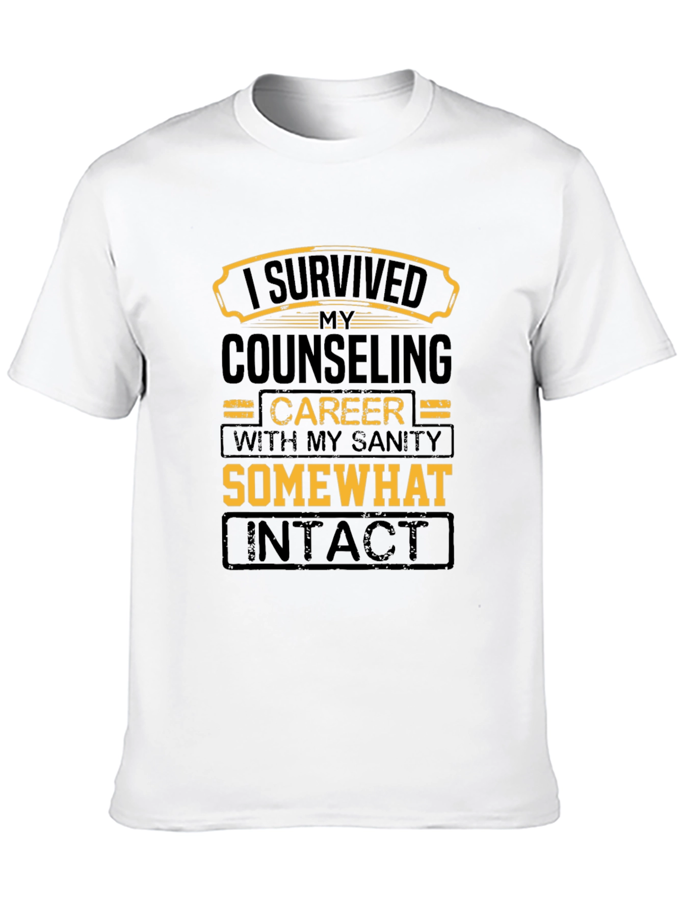 Counseling Career Survivor T-Shirt - Sanity Intact