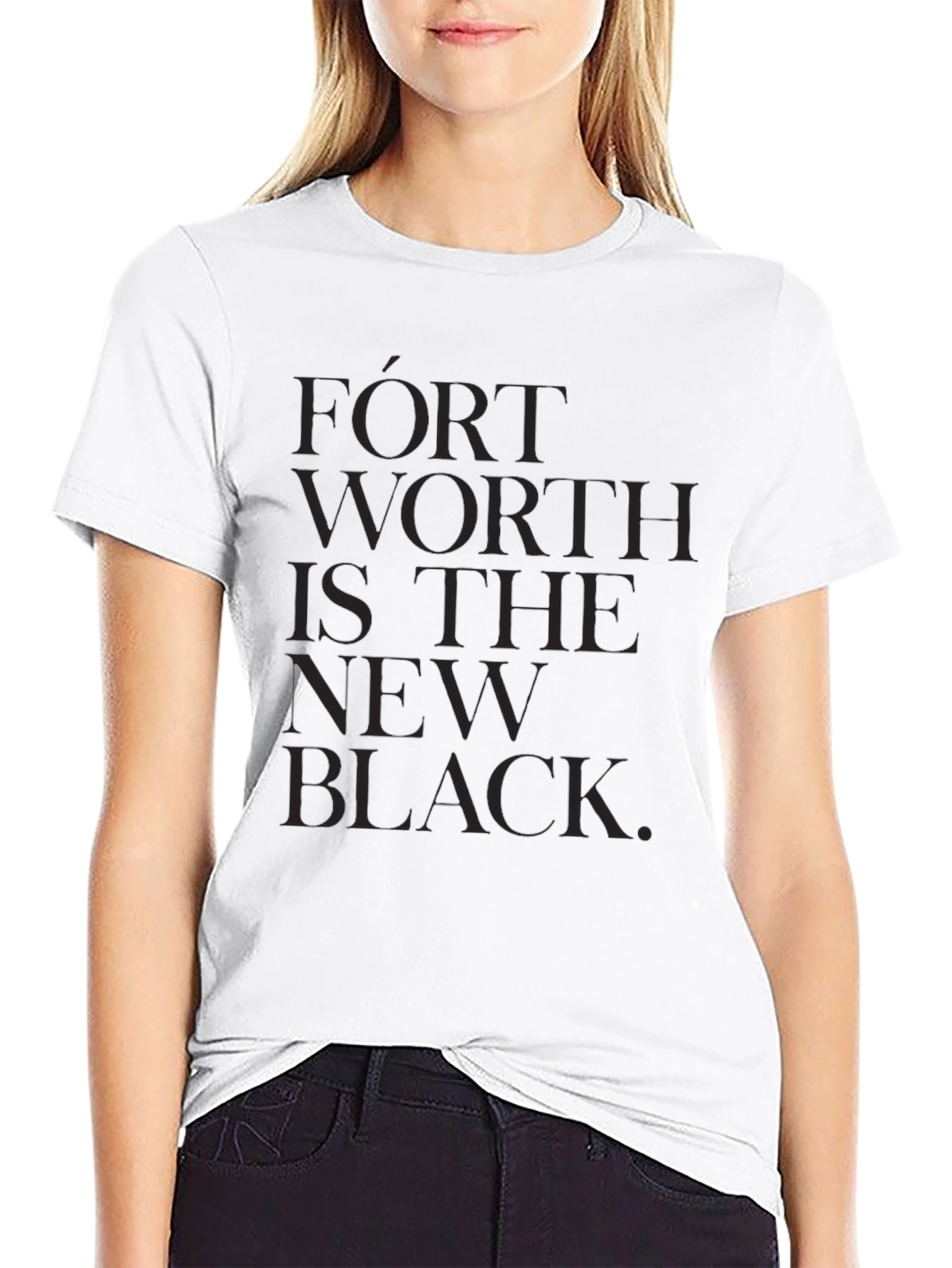 Fort Worth is the New Black T-Shirt