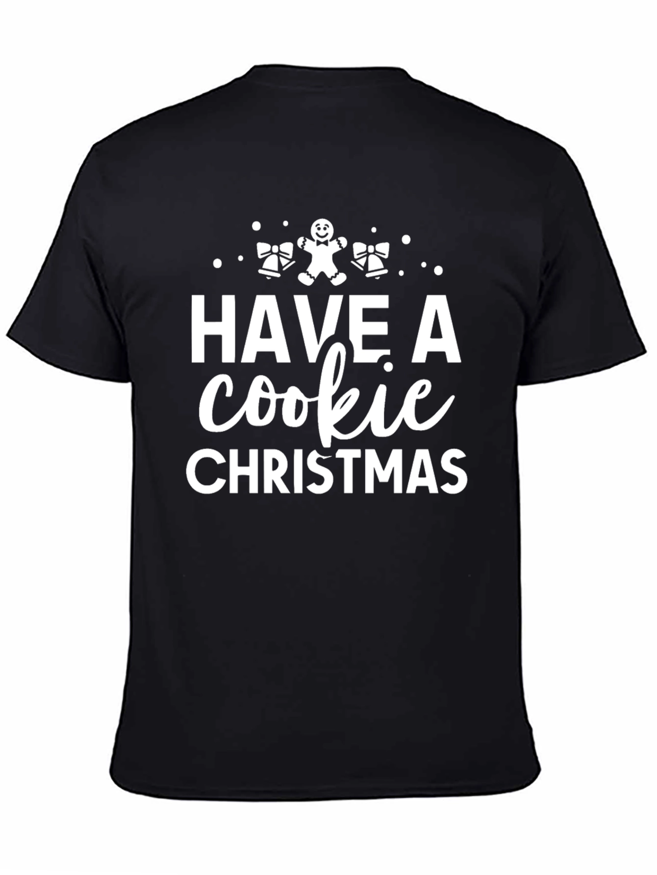Have a Cookie Christmas T-Shirt