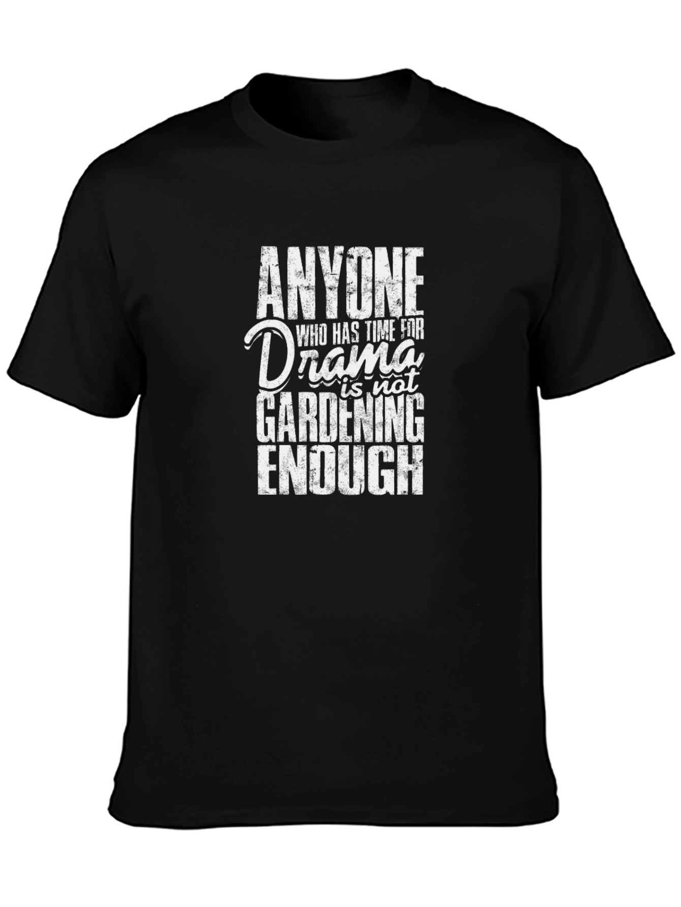 Gardening Drama T-Shirt