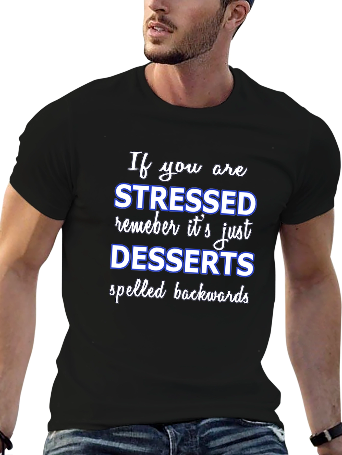 Stressed Spelled Backwards T-Shirt - Funny Dessert Lover Tee