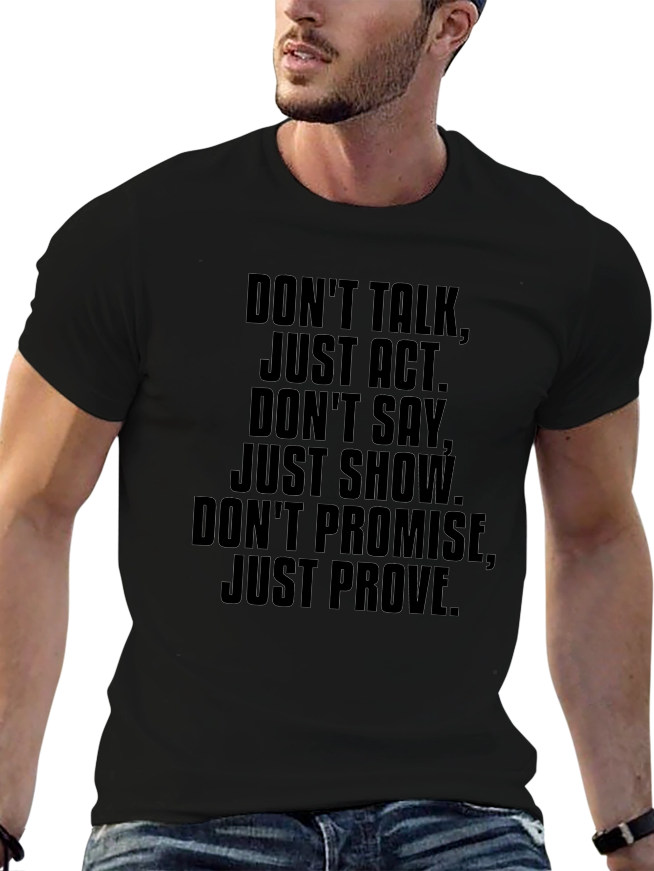 Motivational Graphic T-Shirt - Dont Talk Just Act