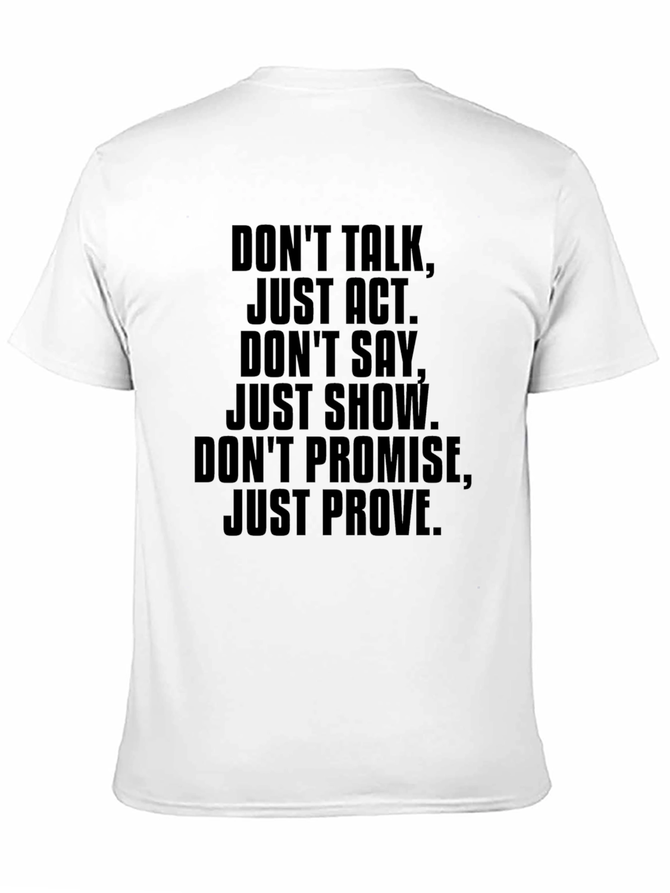 Motivational Graphic T-Shirt - Dont Talk Just Act