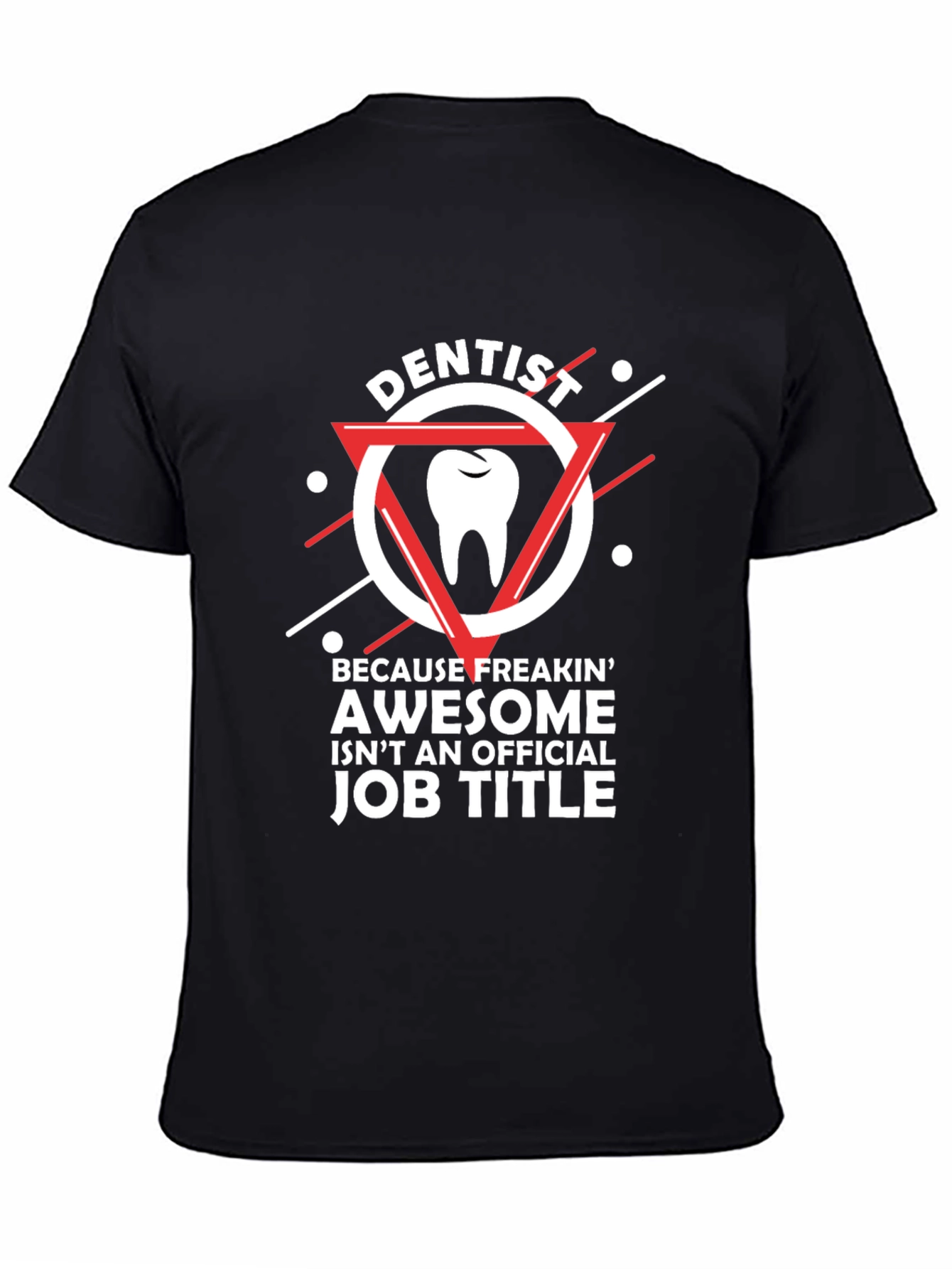 Dentist Awesome Job Title T-Shirt