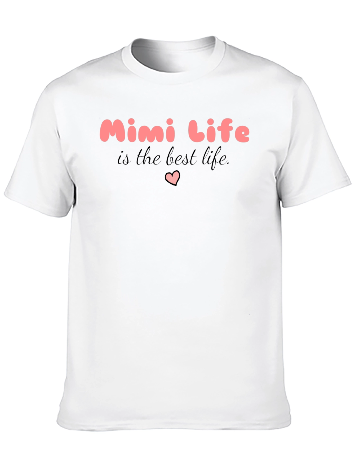 Mimi Life Black T-Shirt - The Best Life