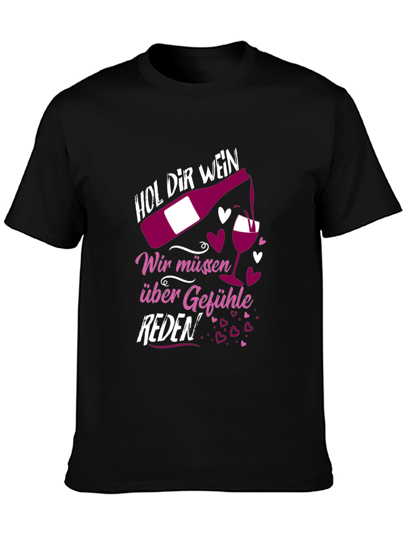 Humorous Wine T-Shirt - Hol Dir Wein