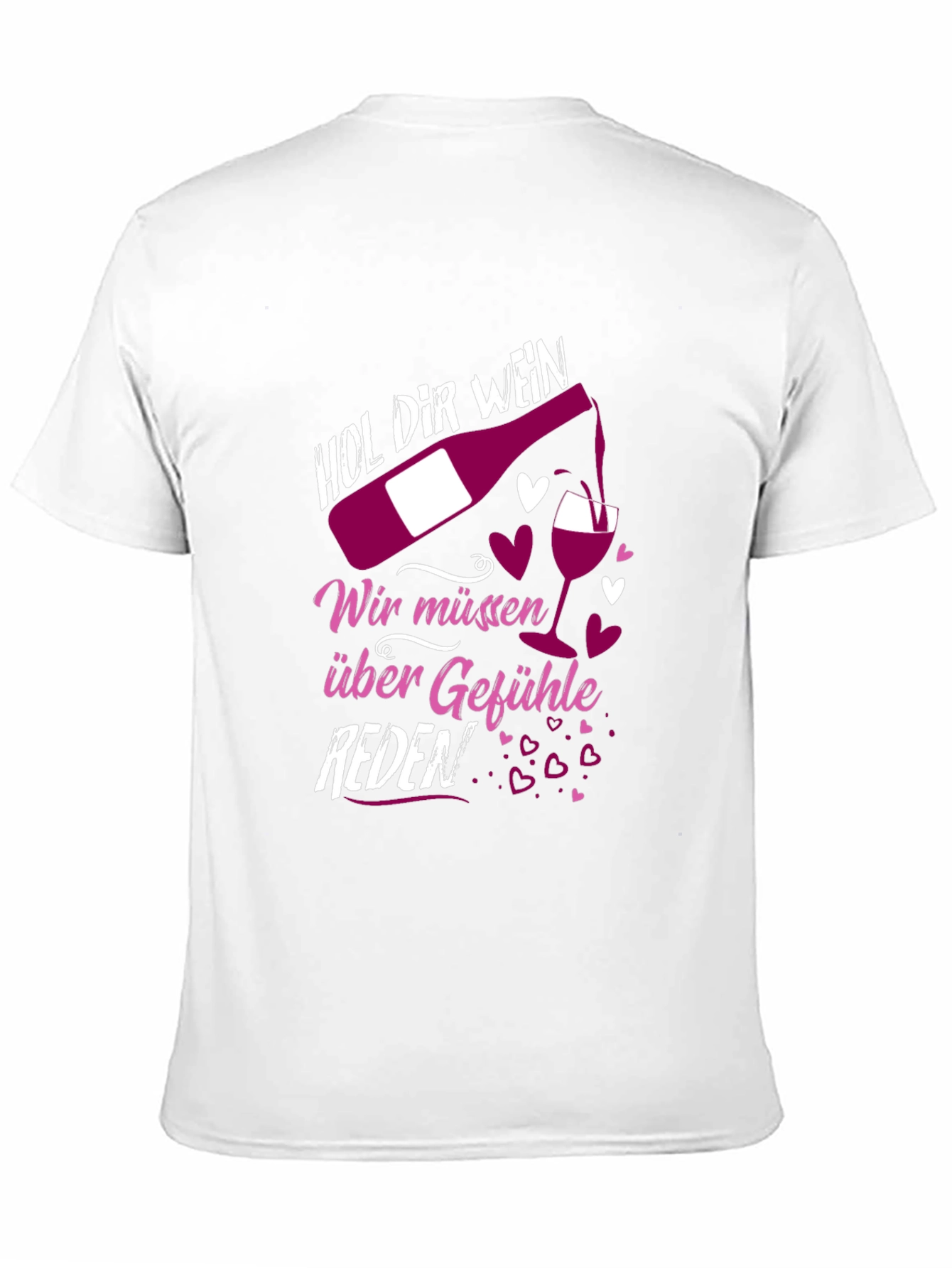 Humorous Wine T-Shirt - Hol Dir Wein