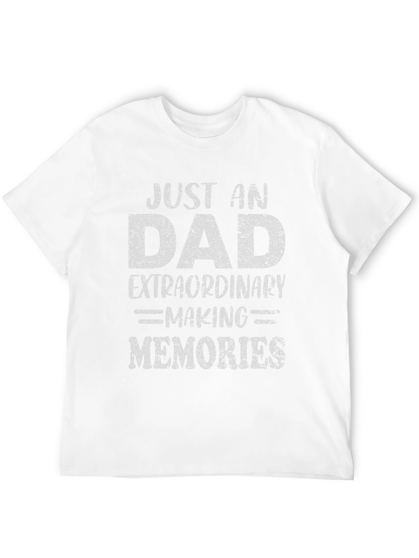 Just an Extraordinary Dad T-Shirt