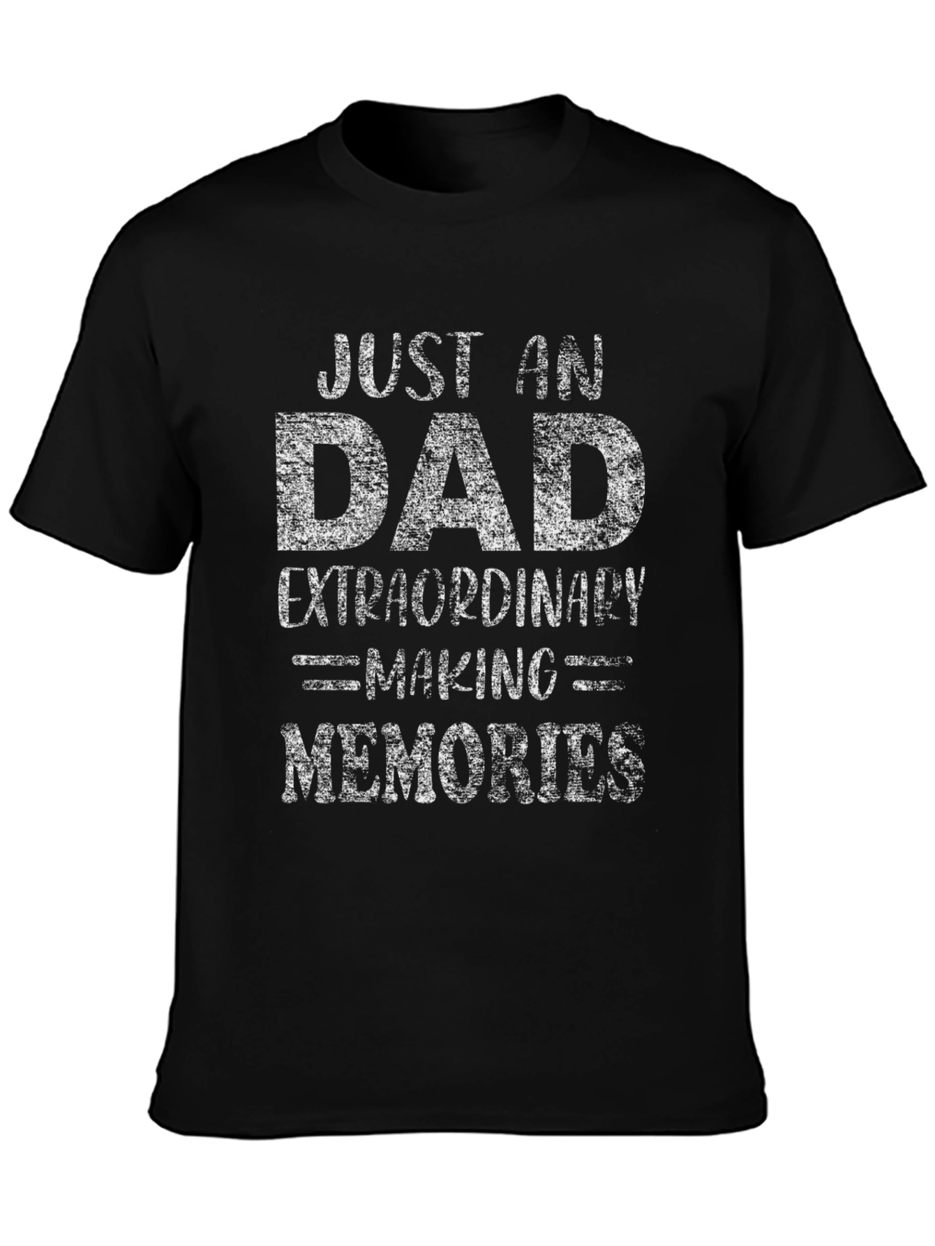 Just an Extraordinary Dad T-Shirt